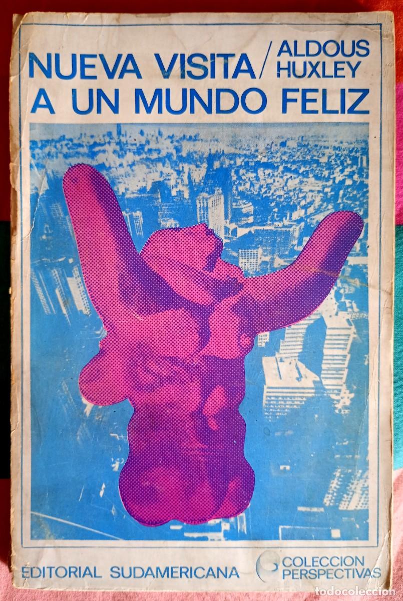 Libros de segunda mano: Aldous Huxley . Nueva visita a Un mundo feliz