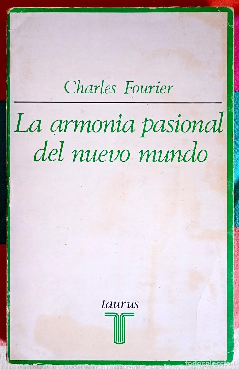 Libros de segunda mano: Charles Fourier . La armon&iacute;a pasional del nuevo mundo