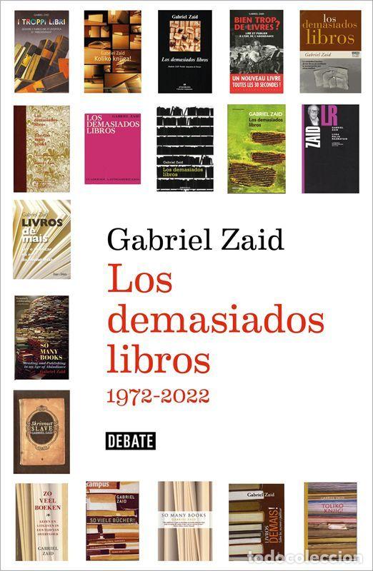 Libros de segunda mano: Los demasiados libros. - Zaid, Gabriel.