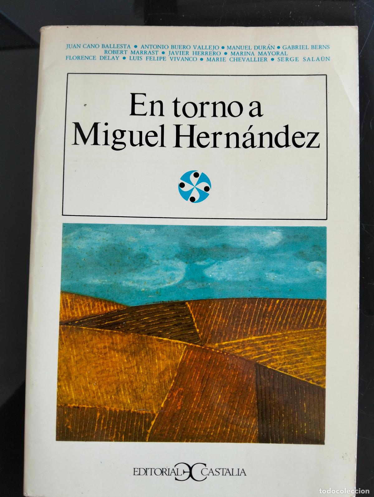 Libros de segunda mano: Literatura. Ensayo. En Torno a Miguel Hernandez, Varios, ed. Castalia, 1978. VISITA CATALOGO L54