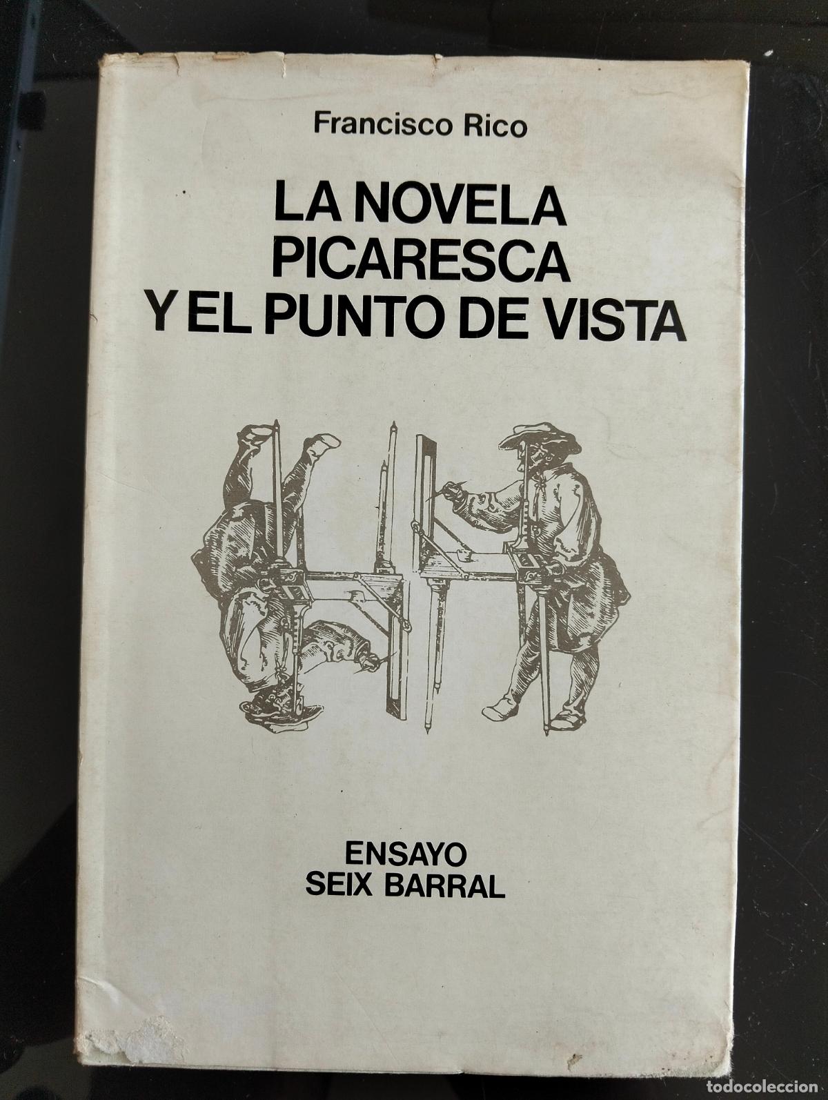 Libros de segunda mano: Literatura. Novela Picaresca y el Punto de Vista, Francisco Rico, Seix Barral, 1973 VISITA CATALOGO