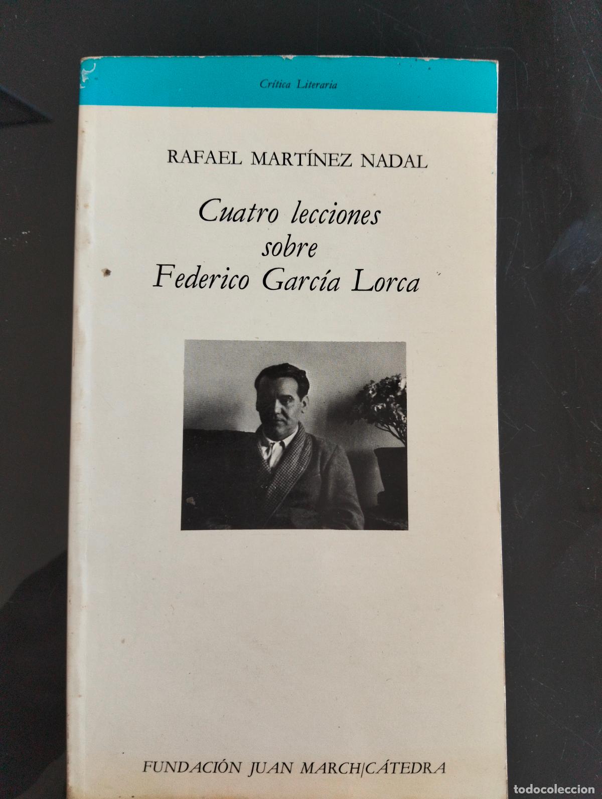 Libros de segunda mano: Biografias. Literatura. Cuatro Lecciones sobre Federico Garcia Lorca, Fund. J. March, 1980 L54