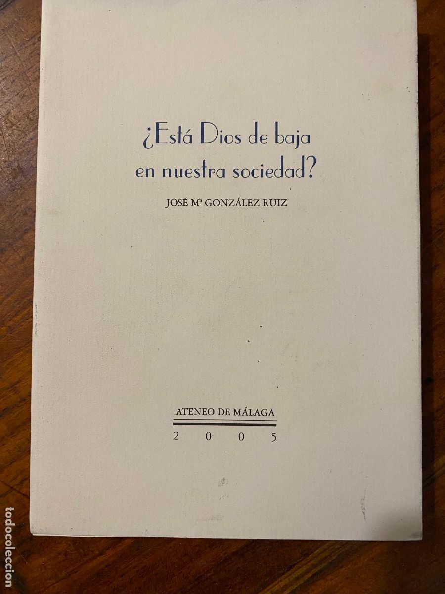 Libros de segunda mano: &iquest;Est&aacute; Dios de baja en nuestra sociedad? 2005 Jos&eacute; Mar&iacute;a Gonz&aacute;lez Ruiz.
