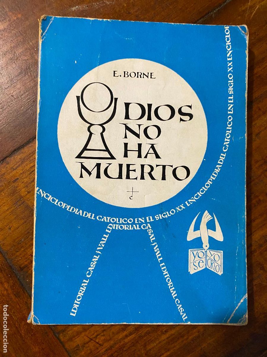Libros de segunda mano: Dios no ha muerto - E. Borne 1961 Ensayo sobre el ate&iacute;smo contempor&aacute;neo
