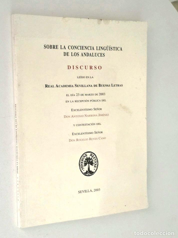 Libros de segunda mano: SOBRE LA CONCINCIA LING&Uuml;&Iacute;STICA DE LOS ANDALUCES: DISCURSO - Foto 1