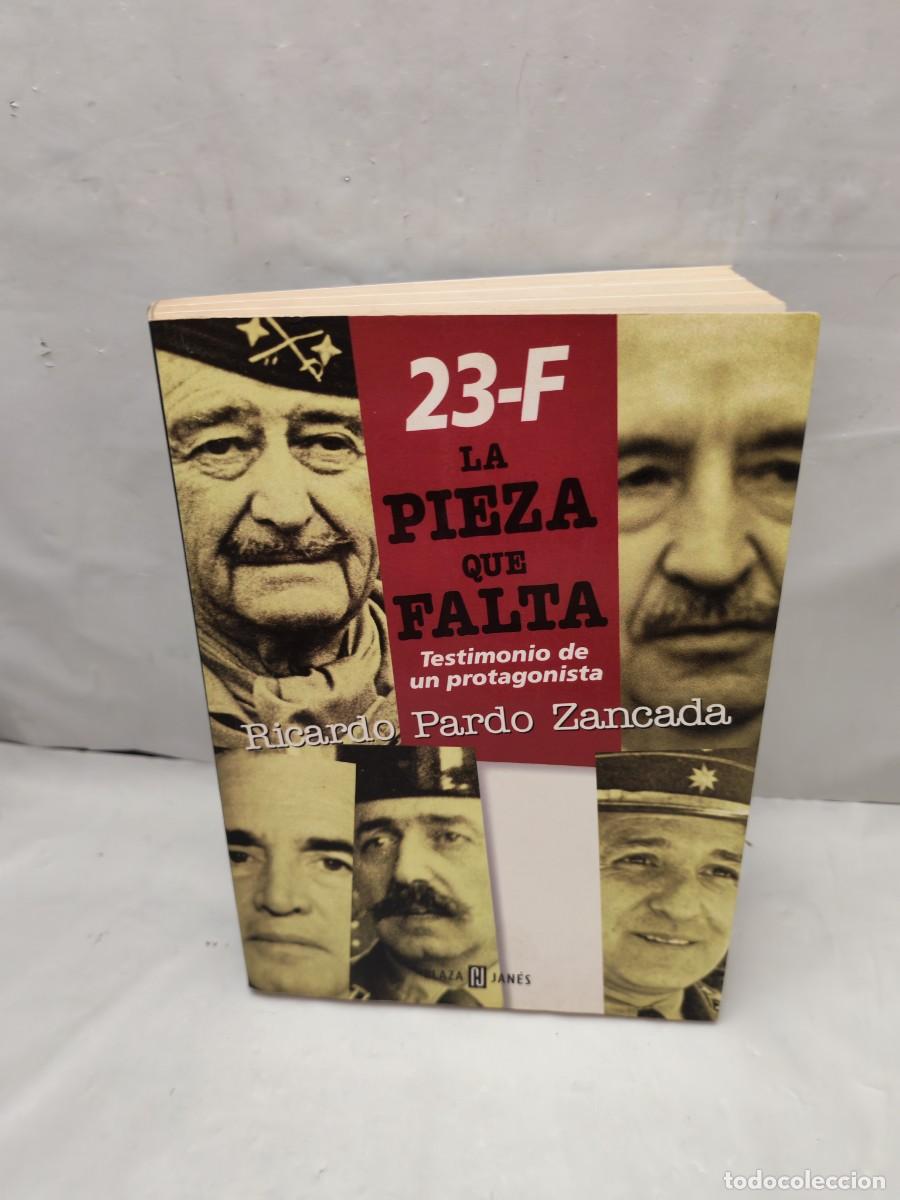 Livros em segunda m&atilde;o: 23-F La pieza que falta. Testimonio de un protagonista