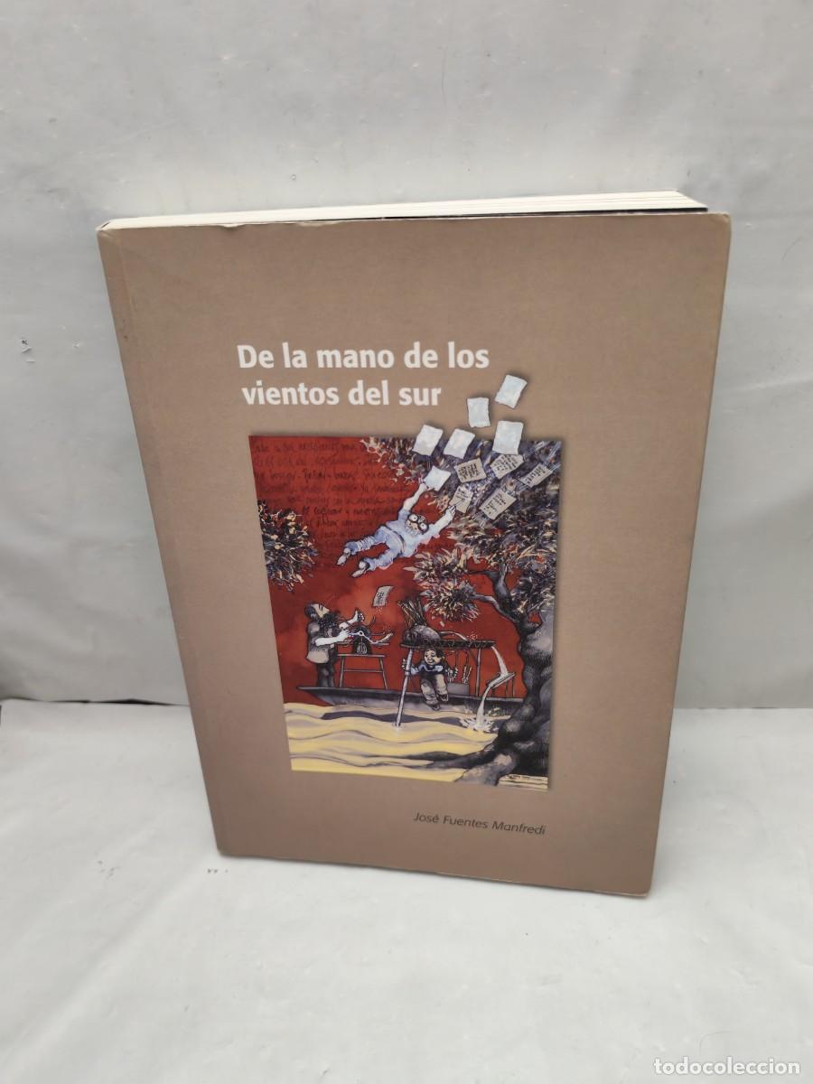 Livros em segunda m&atilde;o: De la Mano de los Vientos del Sur (Dedicatoria y firma aut&oacute;grafa de autor, Primera edici&oacute;n)