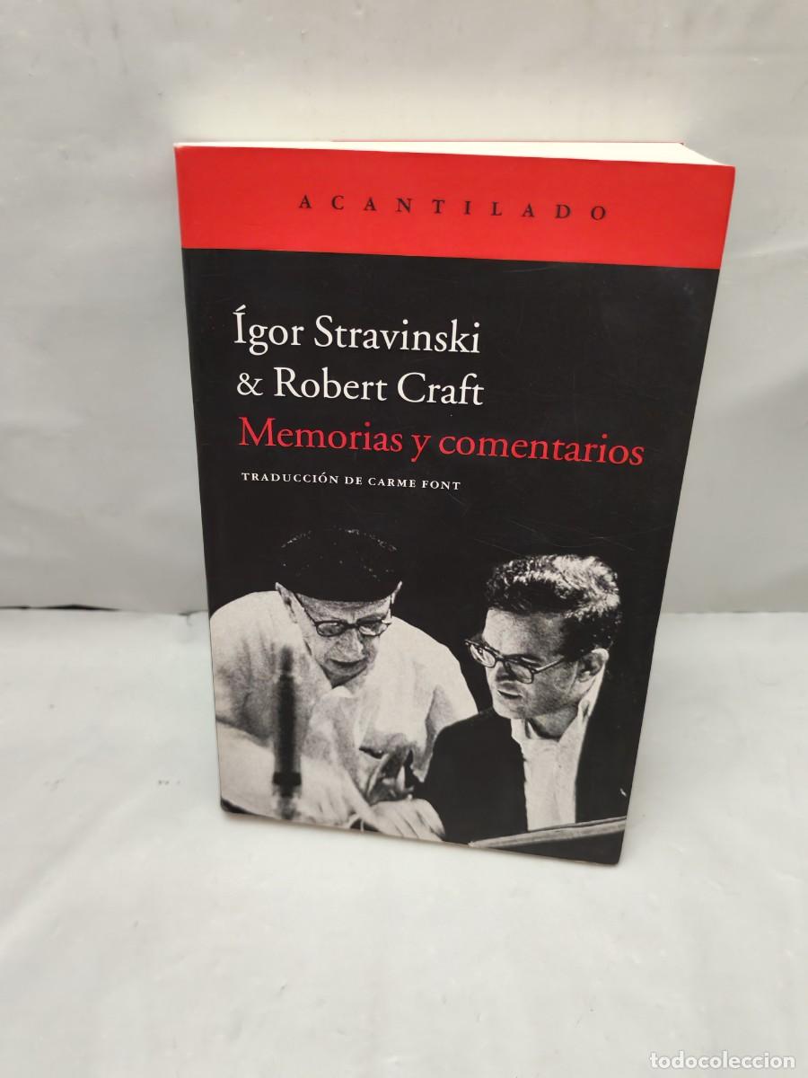 Libri di seconda mano: Igor Stravinski y Robert Craft. Memorias y comentarios (Primera edici&oacute;n)