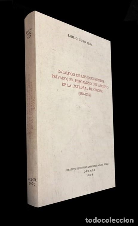 Libros de segunda mano: �F2071 - CATALOGO DE LOS DOCUMENTOS PRIVADOS EN PERGAMINO EN ARCHIVO DE CATEDRAL DE ORENSE. GALICIA