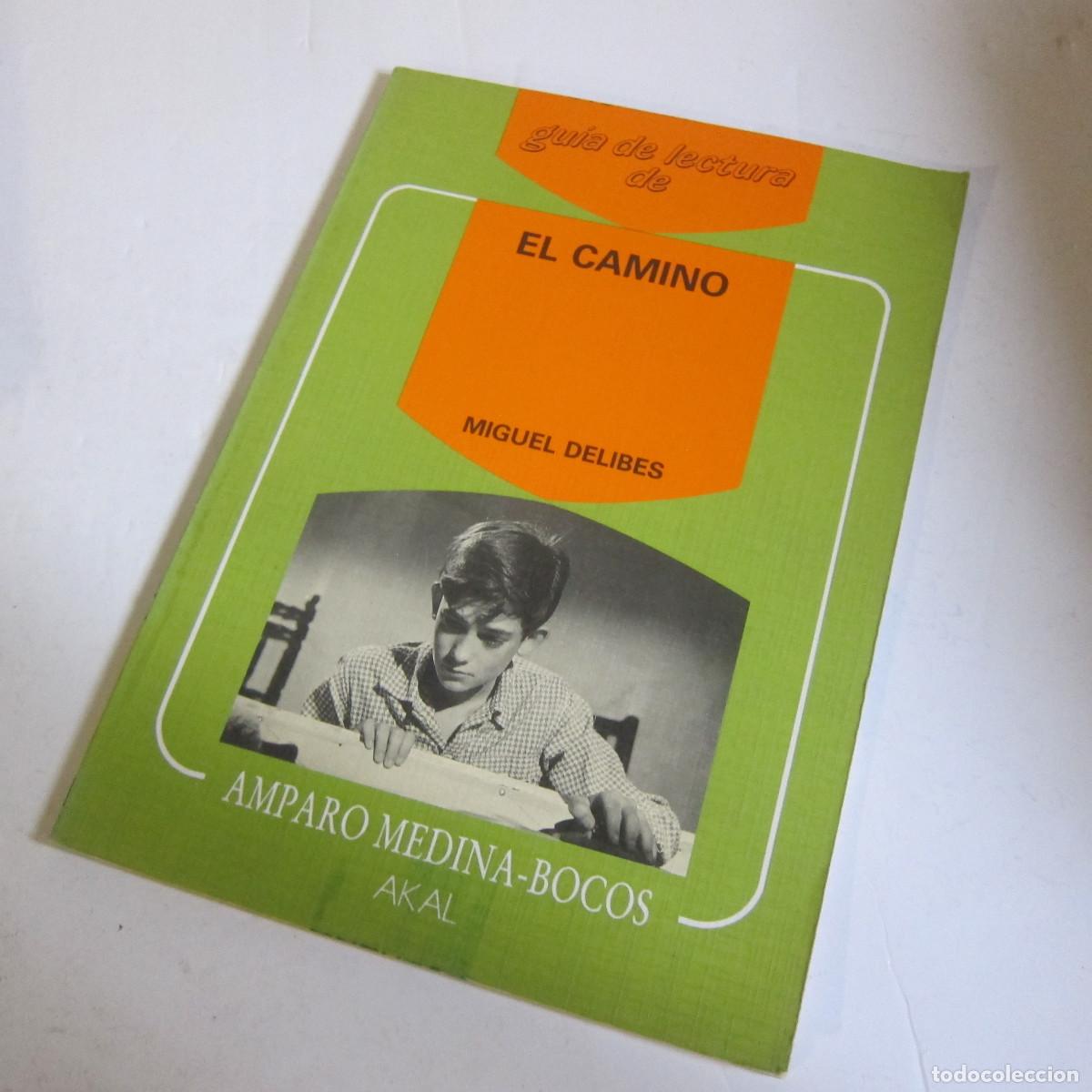 Libros de segunda mano: GU&Iacute;A DE LECTURA DE ELCAMINO DE DELIBES - AMPARO MEDINA-BOCOS (AKAL) MANUAL LITERATURA