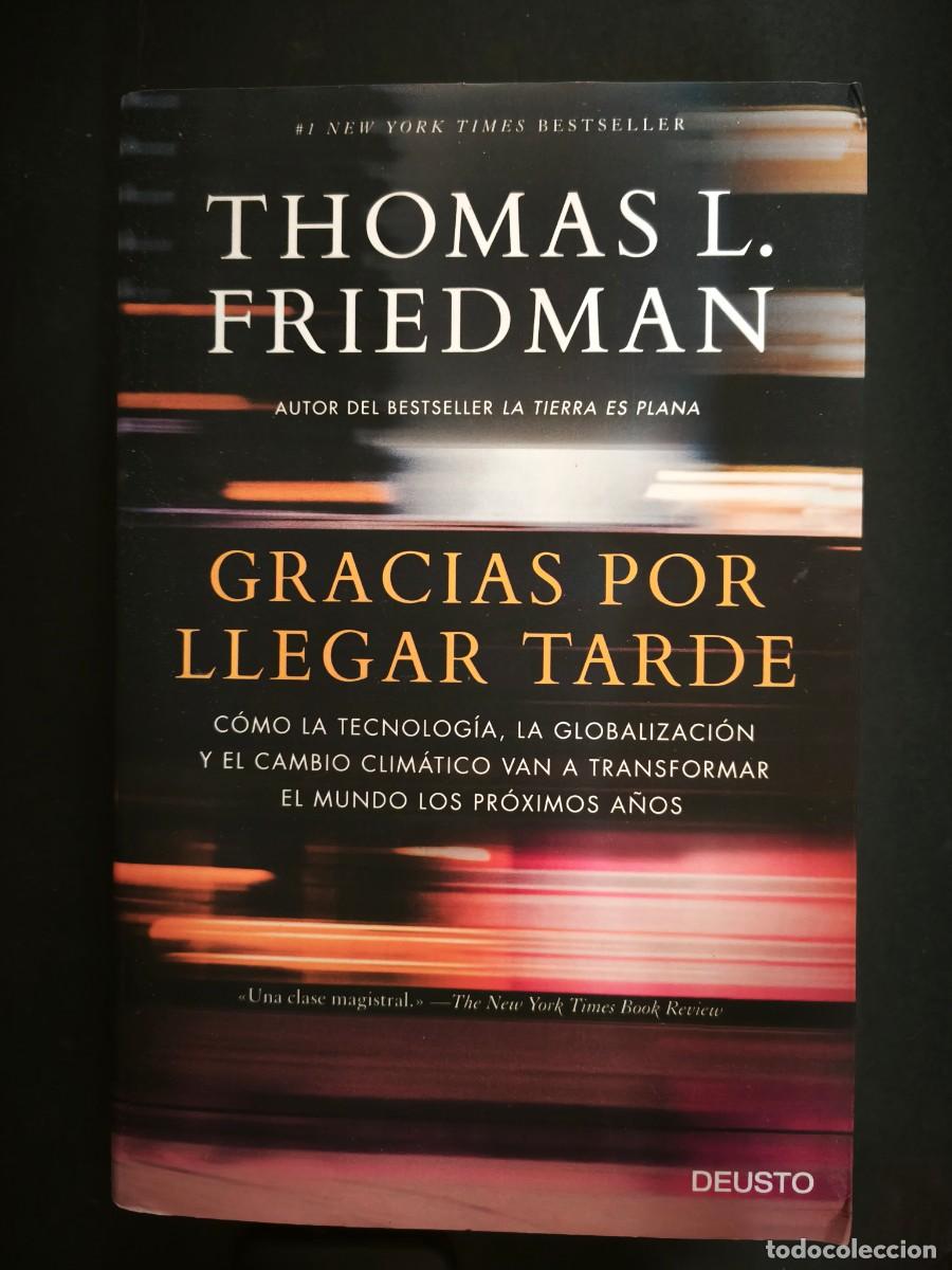 Libros de segunda mano: Gracias por llegar tarde - Thomas L. Friedman
