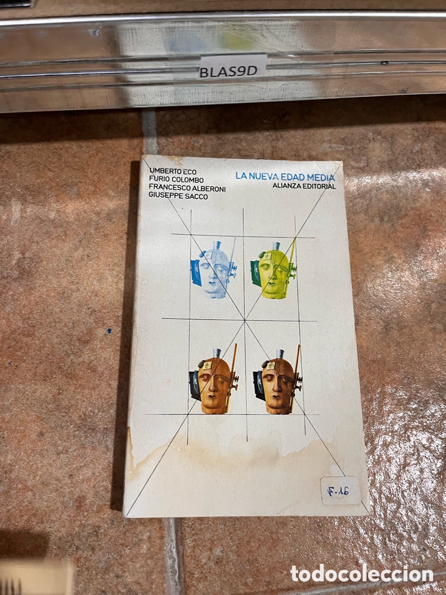 Libros de segunda mano: BLAS9D UMBERTO ECO FURIO COLOMBO FRANCESCO ALBERONI GIUSEPPE SACCO LA NUEVA EDAD MEDIA