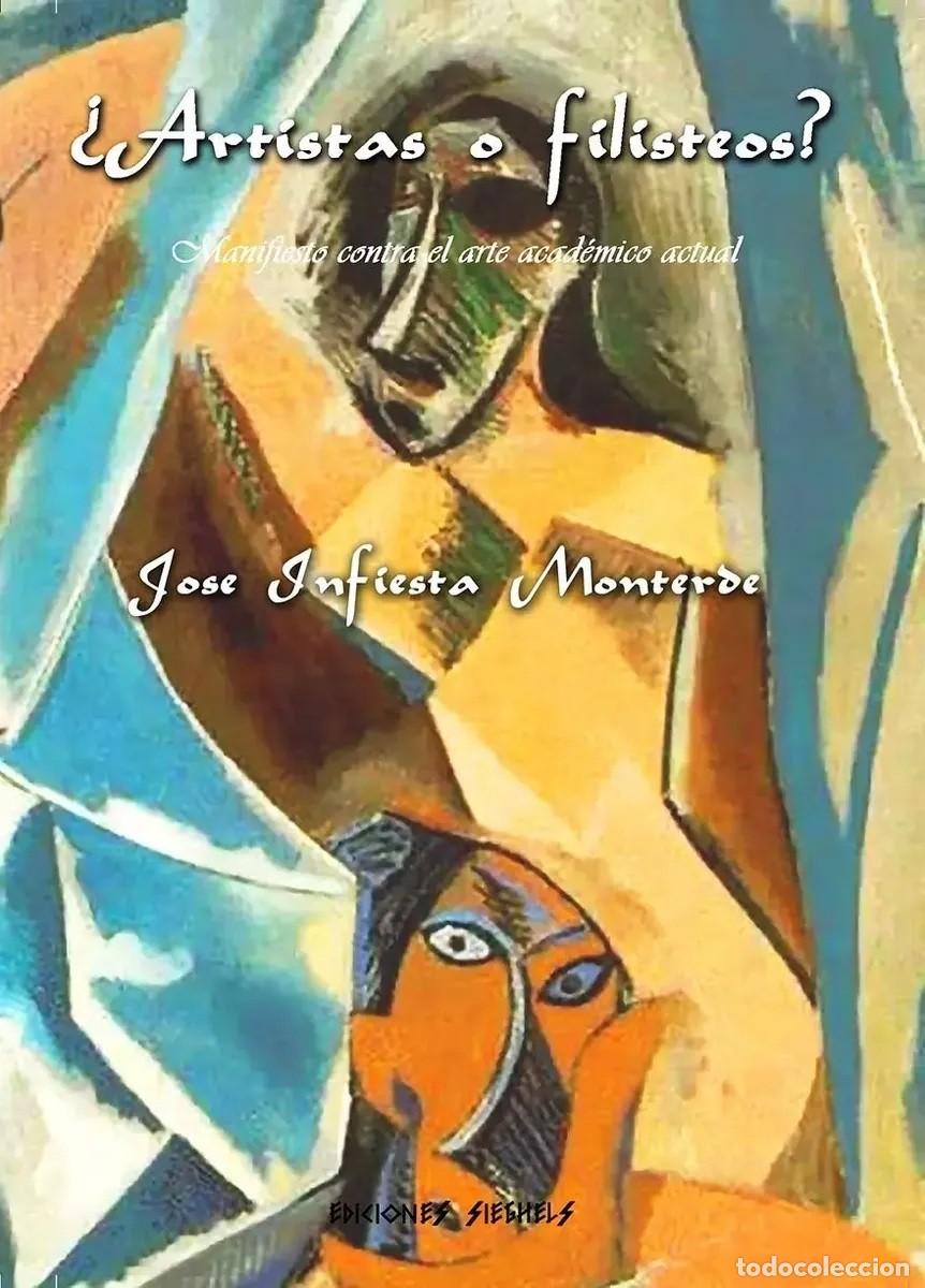 Libros de segunda mano: &iquest;Artistas o filisteos? &mdash; Jos&eacute; Infiesta Montero - LM