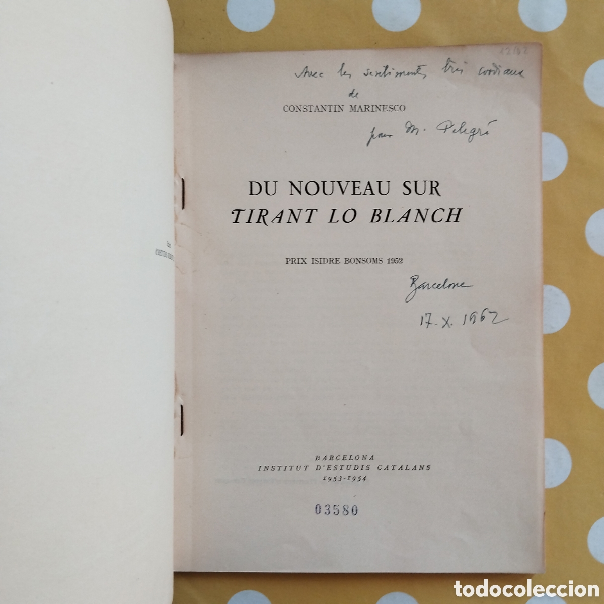 Libros de segunda mano: DU NOUVEAU SUR TIRANT LO BLANCH CONSTANTIN MARINESCO DEDICAT&Ograve;RIA AUTOGRAFA IEC 1953-1954