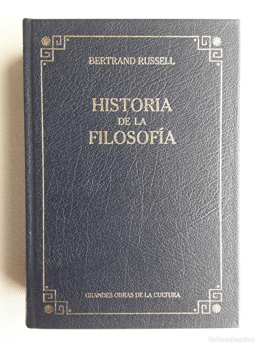 Libros de segunda mano: HISTORIA DE LA FILOSOF&Iacute;A. BERTRAND RUSSELL. GRANDES OBRAS DE LA CULTURA.
