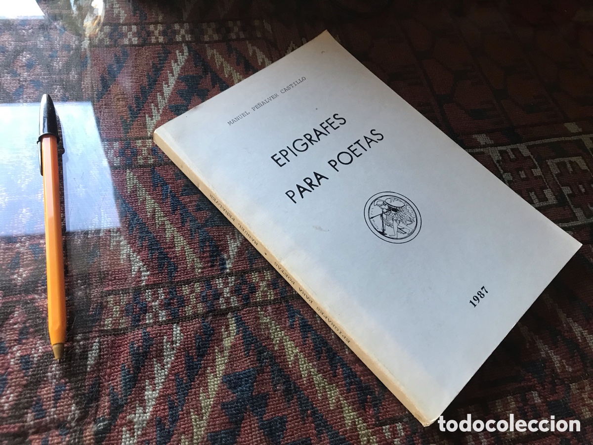 Libros de segunda mano: Ep&iacute;grafes para poetas. Manuel Pe&ntilde;alver Castillo. 1987.