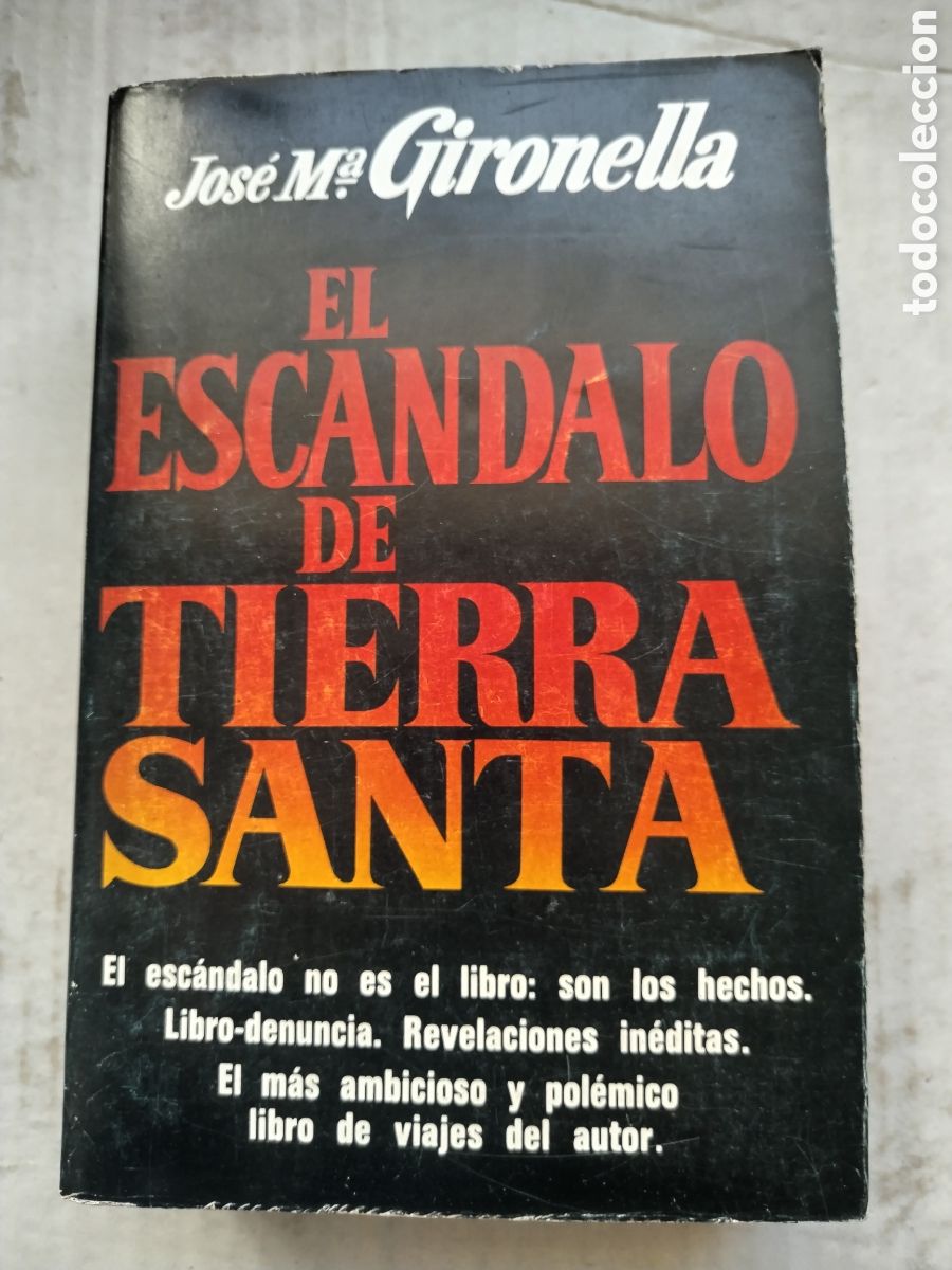 Libros de segunda mano: EL ESCANDALO DE TIERRA SANTA/JOS&Eacute; MARIA GIRONELLA