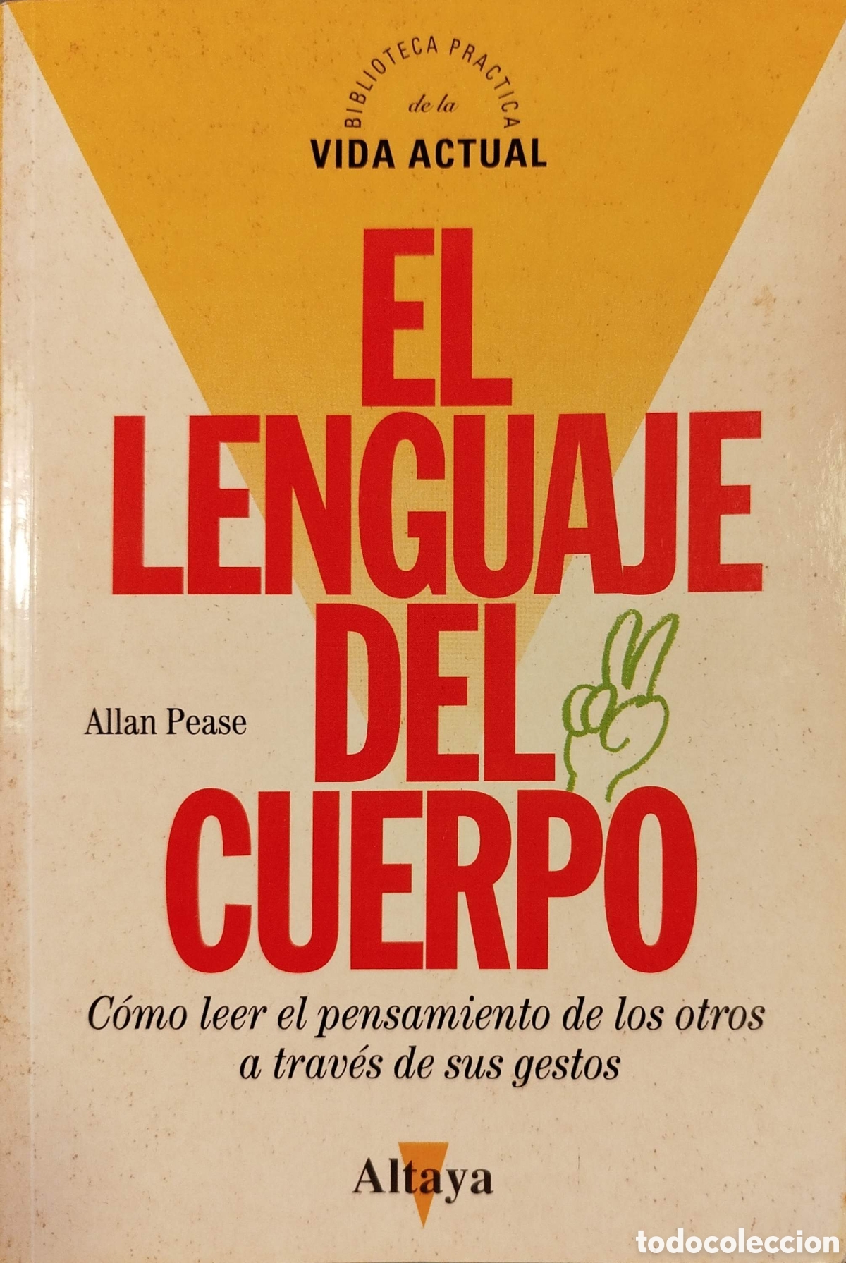 Libros de segunda mano: El lenguaje del cuerpo. Allan Pease. Altaya. 1995.