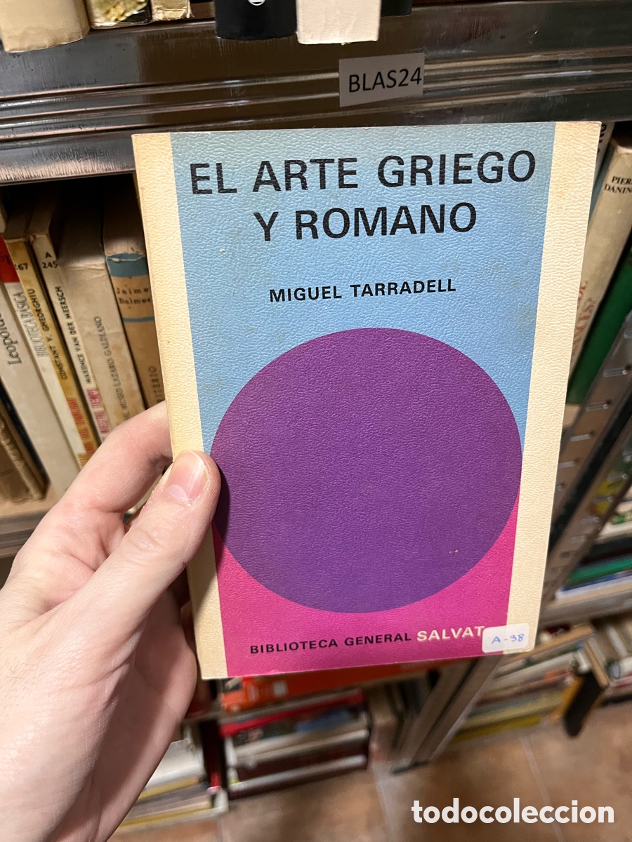 Libros de segunda mano: BLAS24 EL ARTE GRIEGO Y ROMANO MIGUEL TARRADELL
