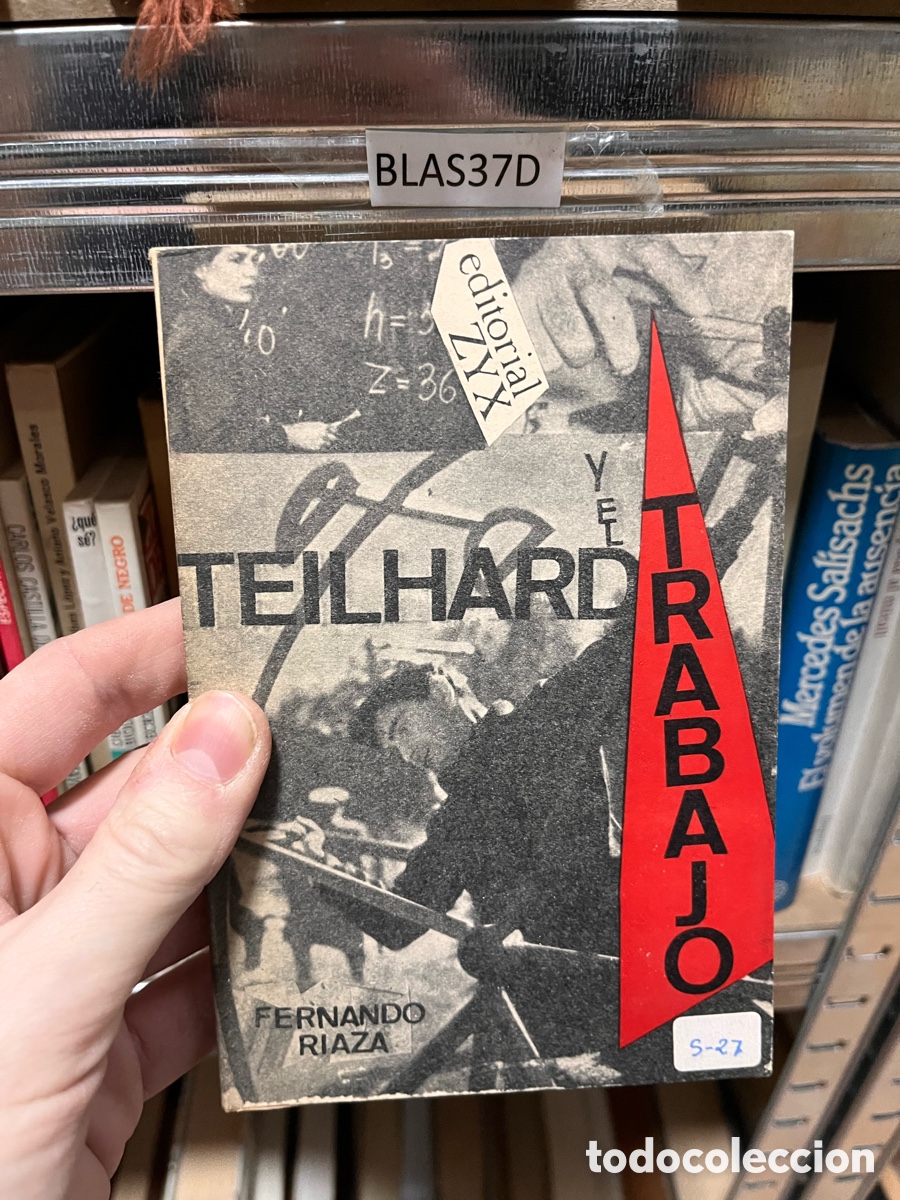 Libros de segunda mano: Blas37D TEILHARD Y EL TRABAJO - Fernando Riaza