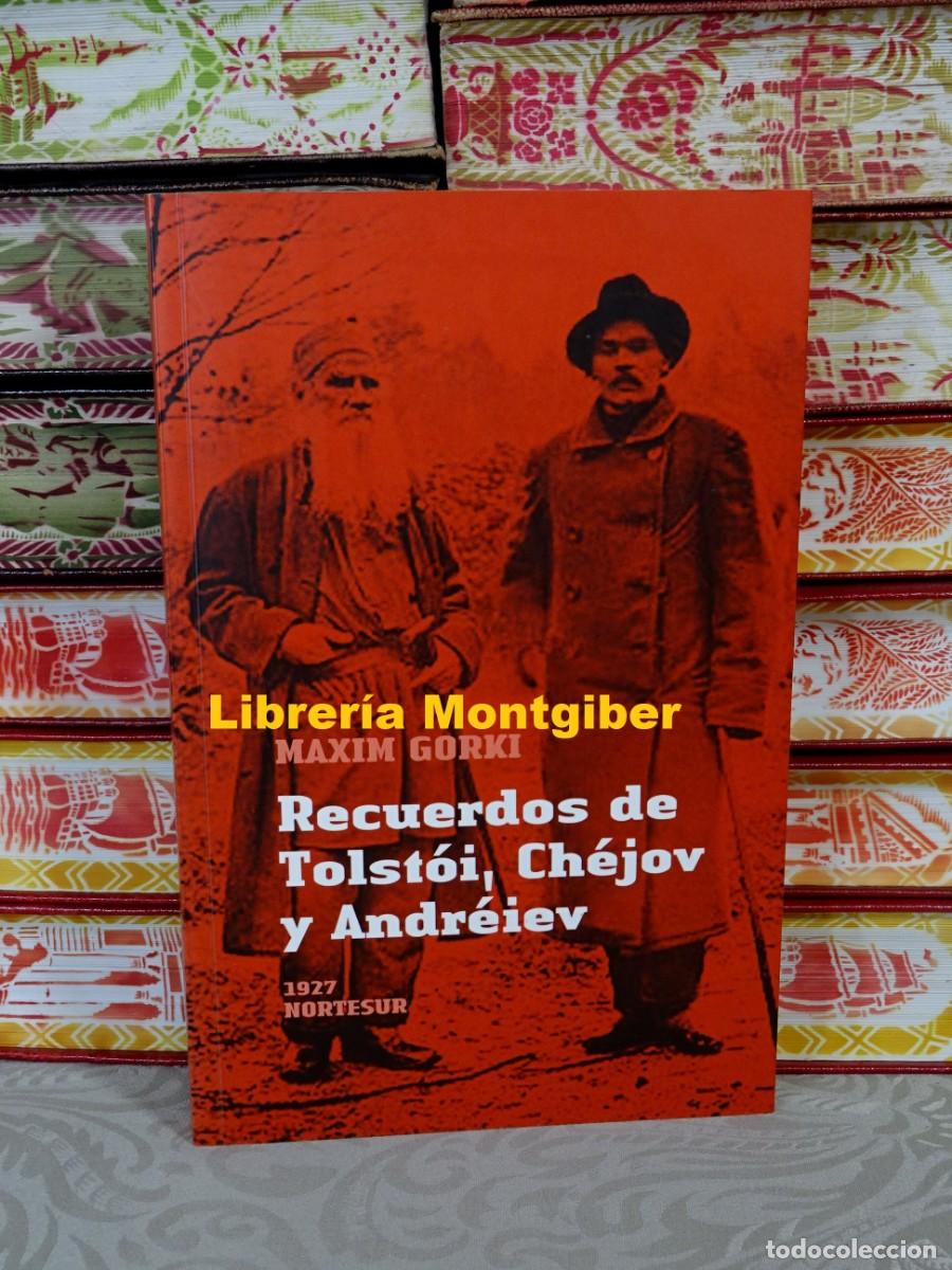 Libri di seconda mano: Recuerdos de Tolst&oacute;i , Ch&eacute;jov y Andr&eacute;iev . Autor : Gorki , Maxim