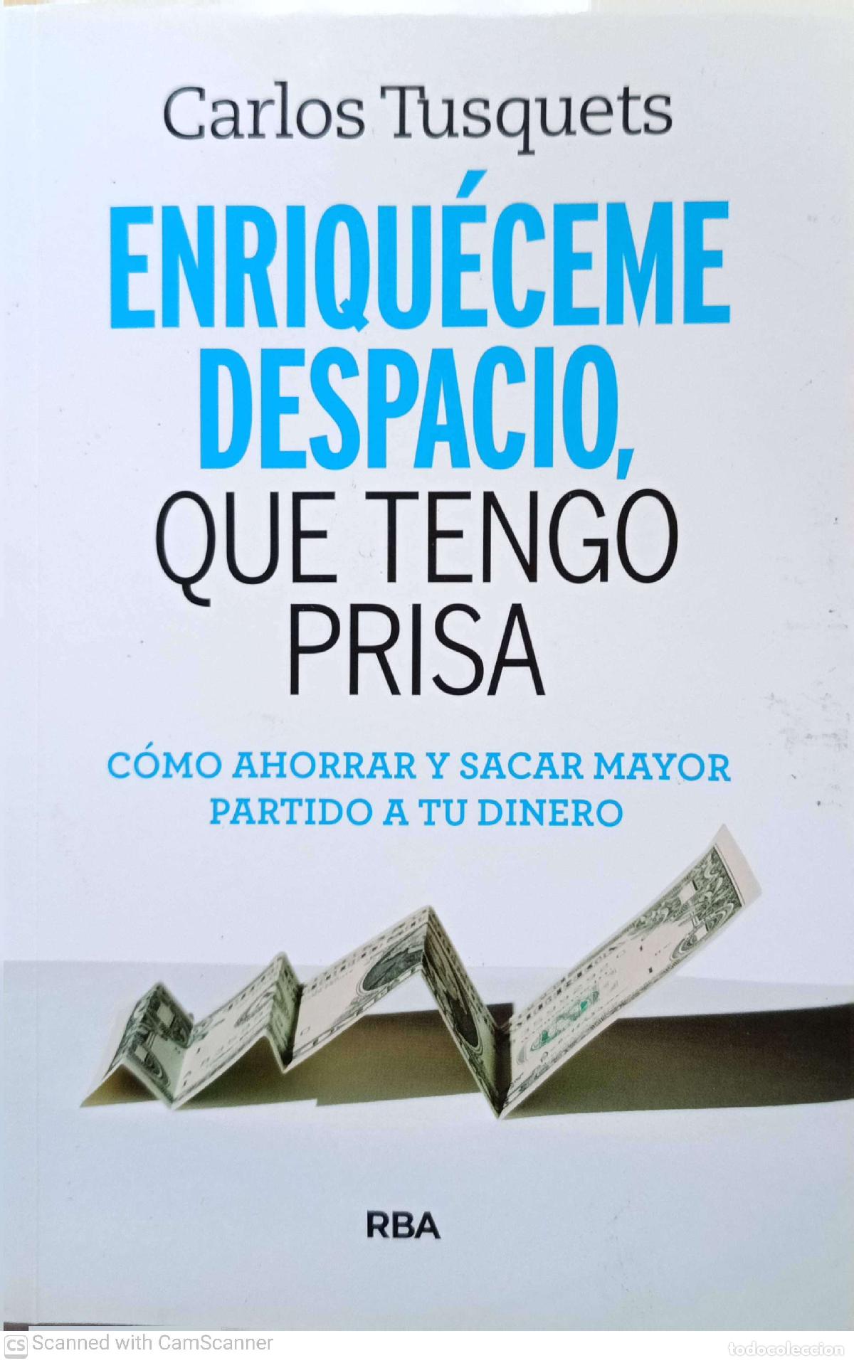 Libros de segunda mano: Enriqu&eacute;ceme despacio, que tengo prisa - Carlos Tusquets
