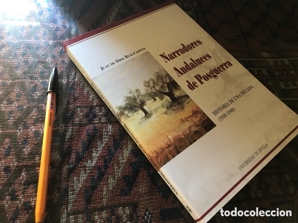 Libros de segunda mano: Narrador andaluces de posguerra. Juan de dios Ruiz-Copete. Sevilla