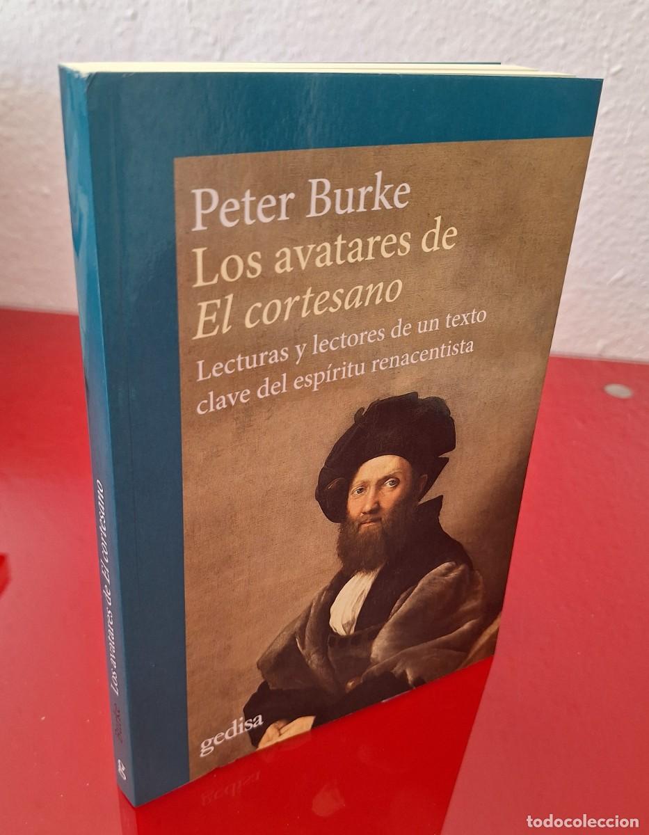 Libros de segunda mano: LOS AVATARES DE EL CORTESANO - BURKE, PETER