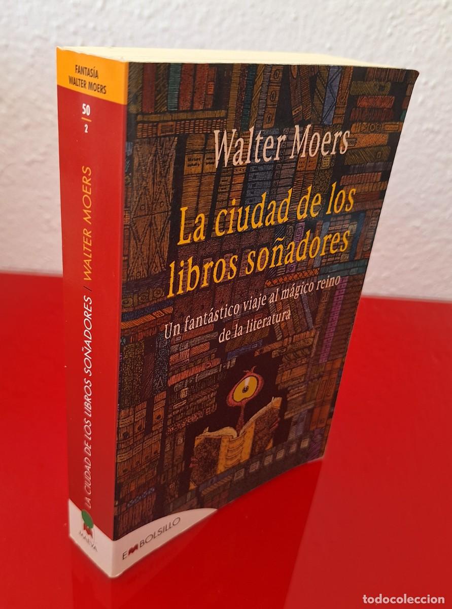 Libros de segunda mano: LA CIUDAD DE LOS LIBROS SO&Ntilde;ADORES - MOERS, WALTER - Foto 1