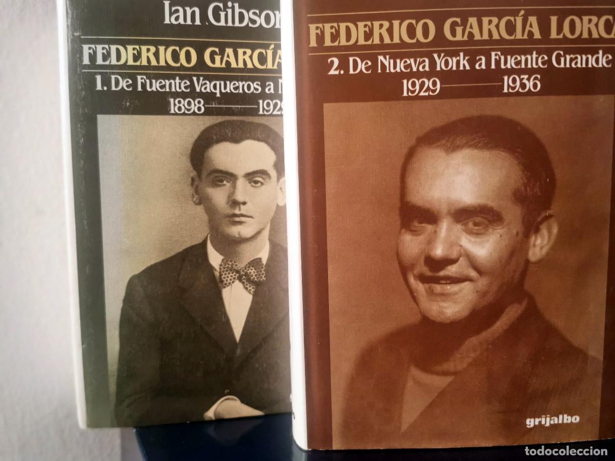 Libros de segunda mano: Federico Garc&iacute;a Lorca -DE FUENTE VAQUEROS A NUEVA YORK - DE NUEVA YORK A FUENTE GRANDEIan Gibson