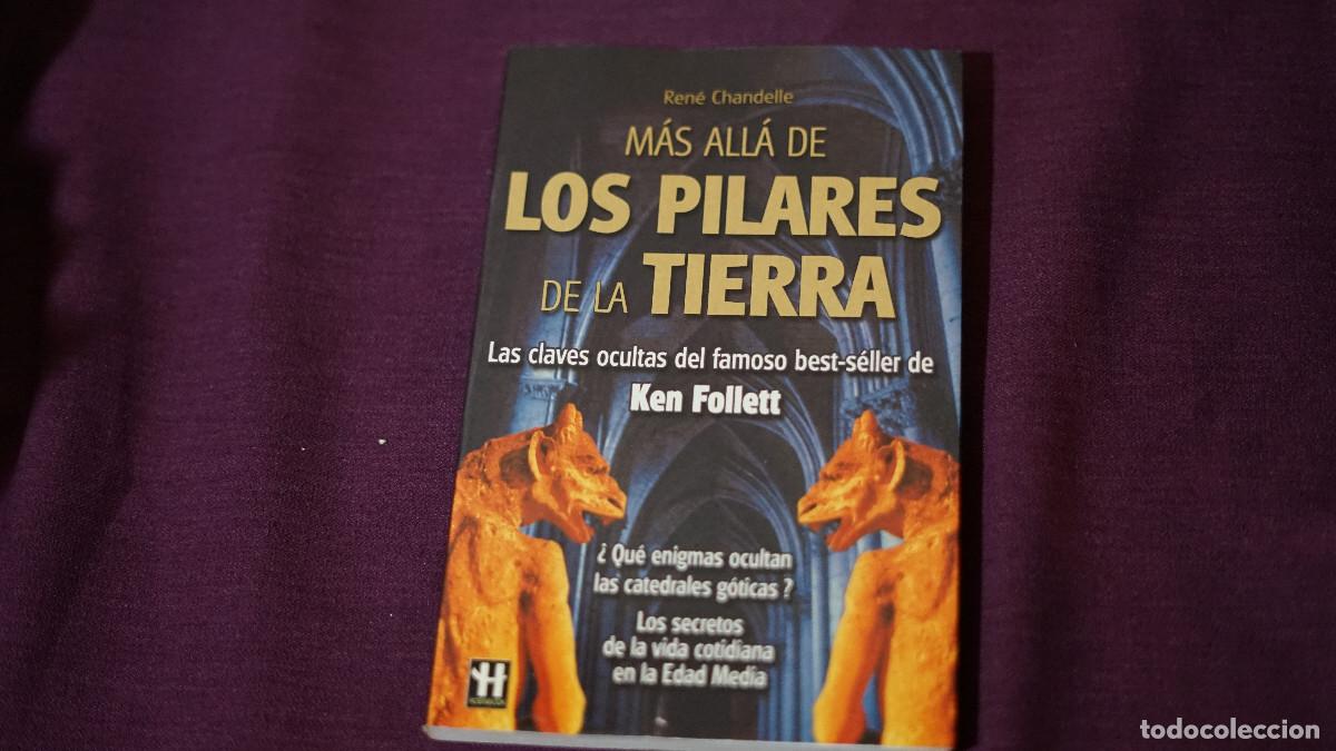 Libros de segunda mano: R&eacute;n&eacute; Chandelle - M&aacute;s all&aacute; de los pilares de la tierra - Las claves ocultas del famos best-seller Ken