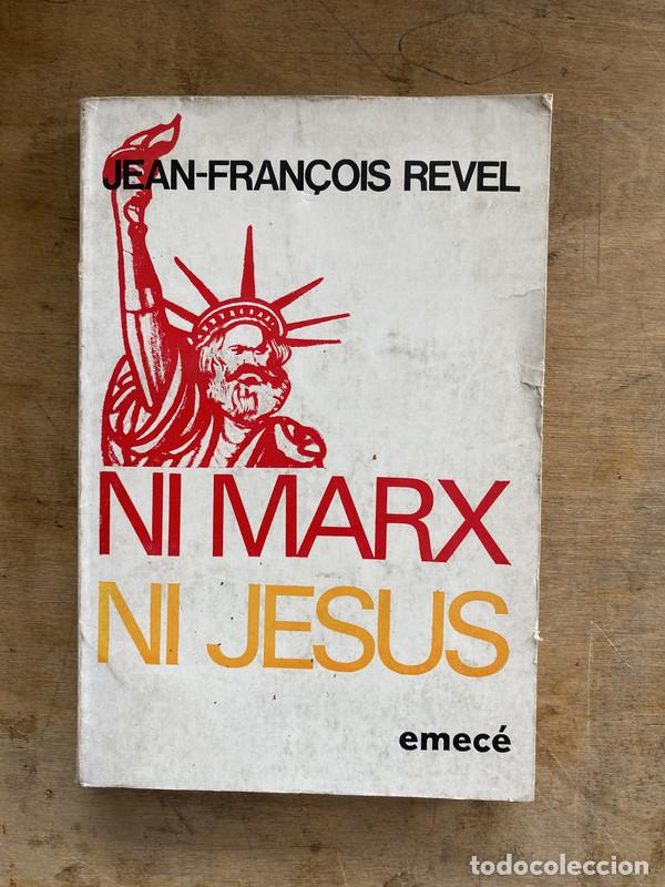 Libros de segunda mano: Ni Marx ni Jesus - Revel Jean-Francois