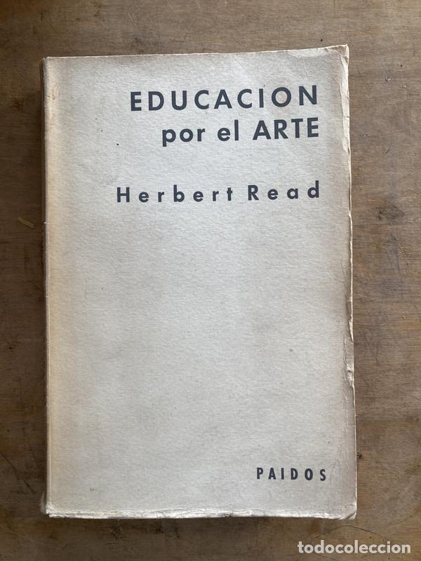 Libros de segunda mano: Educacion por el arte - Read Herbert