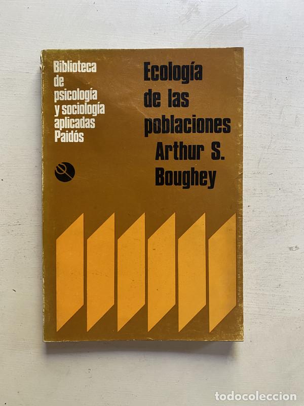 Libros de segunda mano: Ecologia de las poblaciones - Boughey Arthur S. - Foto 1