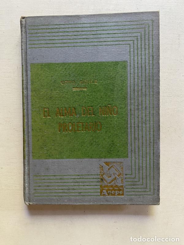 Libros de segunda mano: El alma del ni&ntilde;o proletario - Ruhle Otto