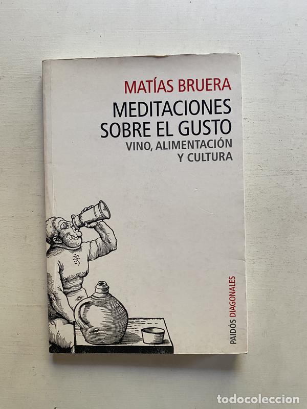 Second hand books: Meditaciones sobre el gusto - Bruera Matias
