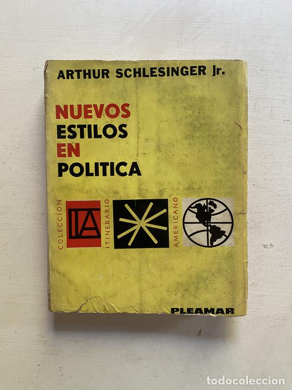 Second hand books: Nuevos estilos en politica - Schlesinger Arthur jr.