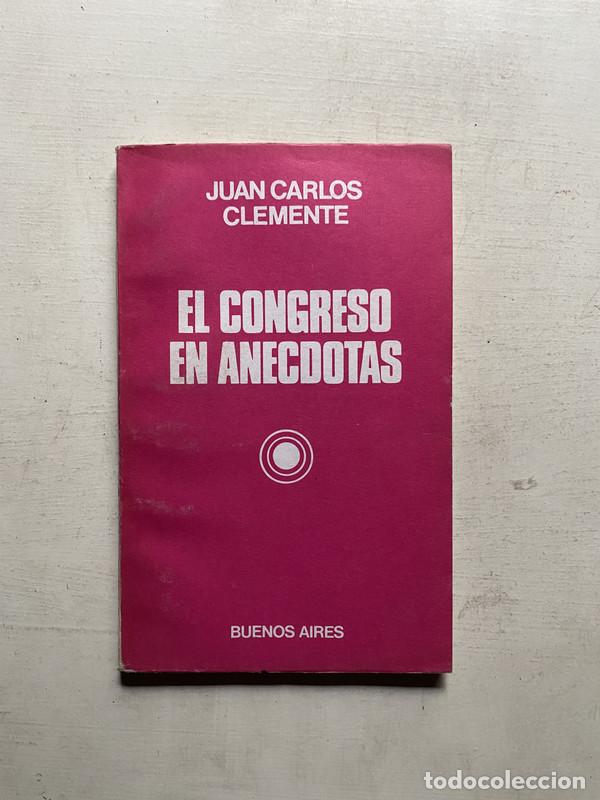 Libros de segunda mano: El congreso en anecdotas - Clemente Juan Carlos - Foto 1