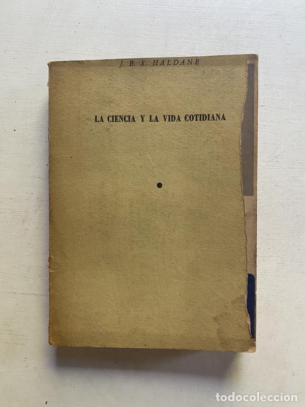 Livros em segunda m&atilde;o: La ciencia y la vida cotidiana - Haldane J. B. S.