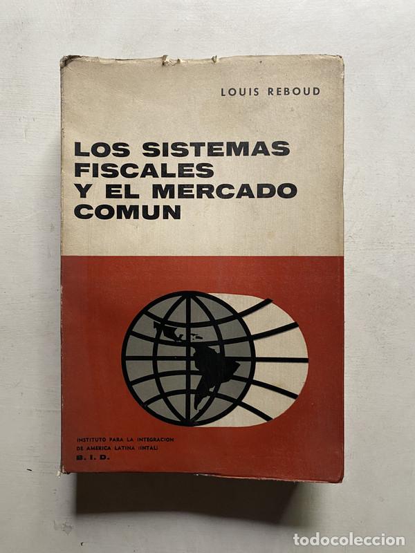 Livros em segunda m&atilde;o: Los sistemas fiscales y el mercado comun - Reboud Louis