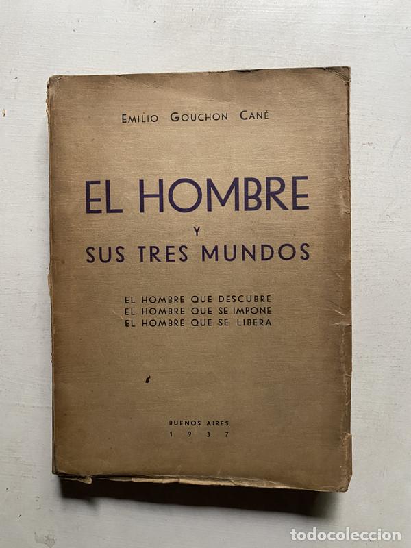 Gebrauchte B&uuml;cher: El hombre y sus tres mundos - Gouchon Cane Emilio