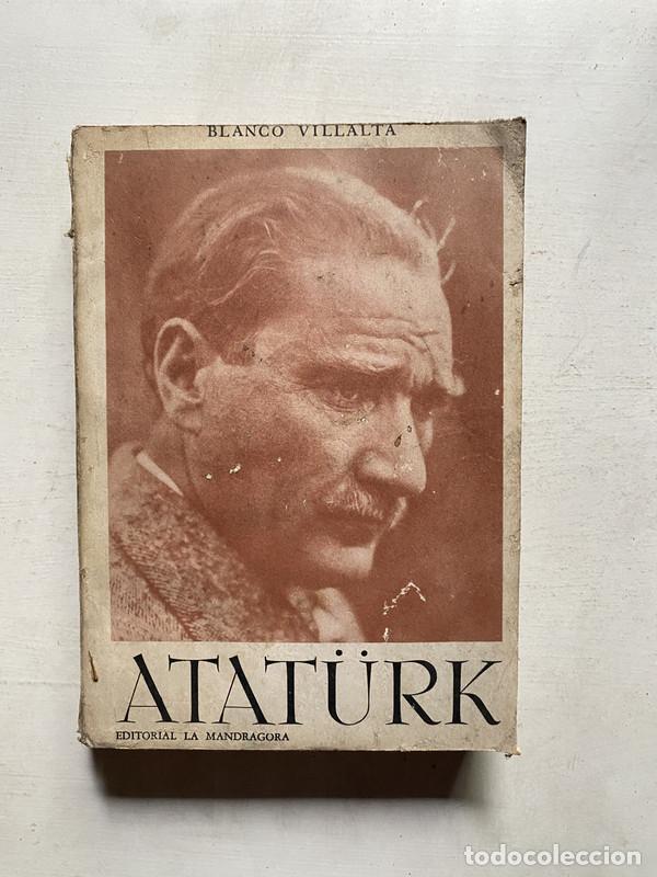 Gebrauchte B&uuml;cher: Ataturk - Blanco Villalta jorge