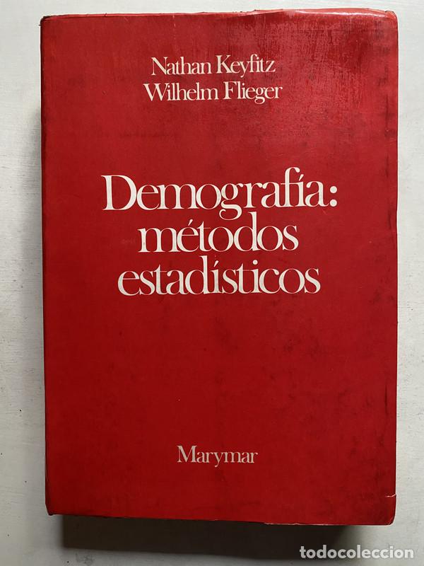 Gebrauchte B&uuml;cher: Demografia: metodos estadisticos - Keyfitz Nathan; Flieger Wilhelm