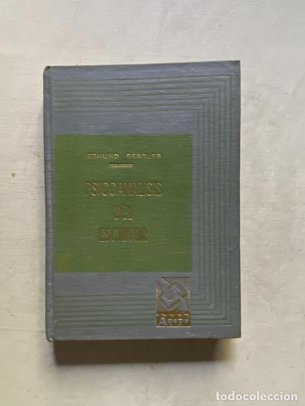 Gebrauchte B&uuml;cher: Psicoanalisis del escritor - Bergler Edmund