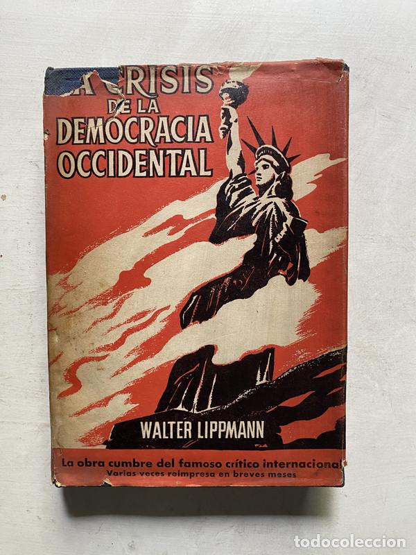 Libros de segunda mano: La Crisis de la Democracia Occidental - Lippmann Walter - Foto 1