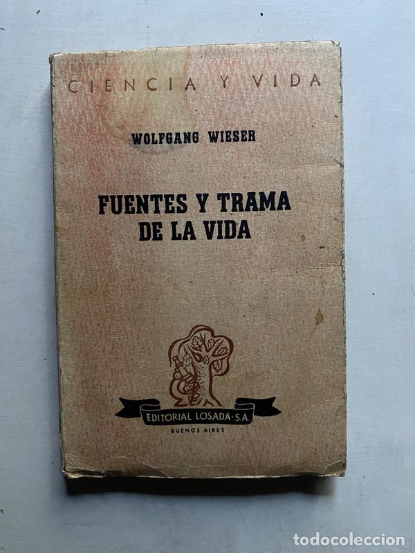 Libros de segunda mano: Fuentes y trama de la vida - Wieser Wolfgang