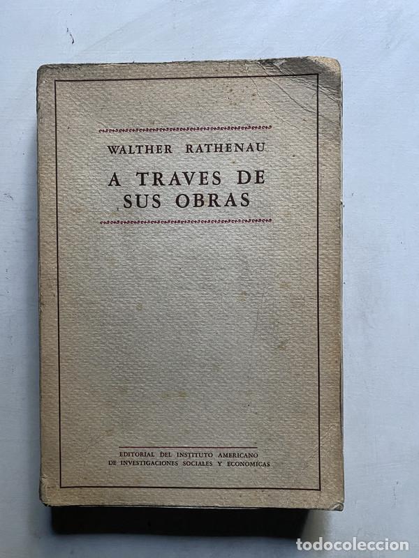 Livros em segunda m&atilde;o: A traves de sus obras - Rathenau Walther