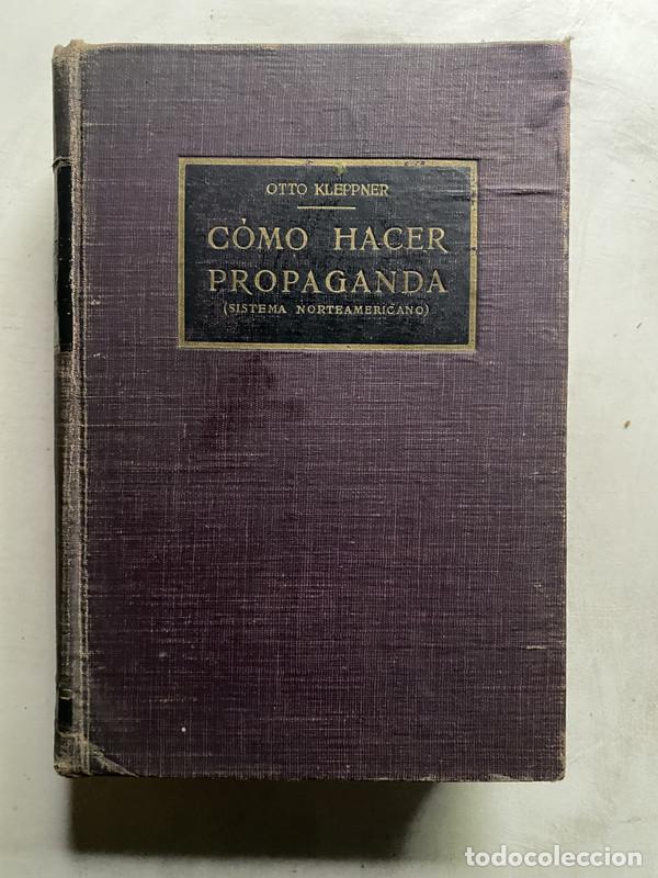 Libros de segunda mano: Como hacer propaganda - Kleppner Otto