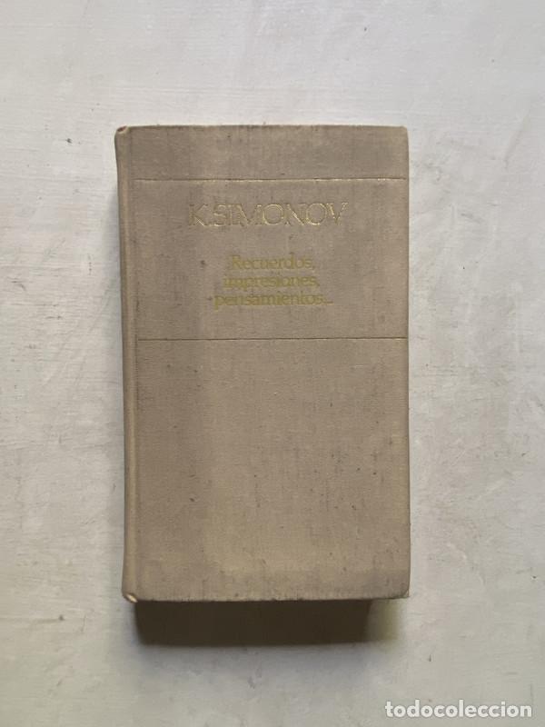 Libros de segunda mano: Recuerdos impresiones pensamientos... - Simonov K.