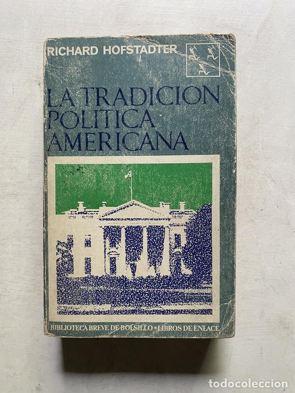 Libri di seconda mano: La tradicion politica americana - Hofstadter Richard